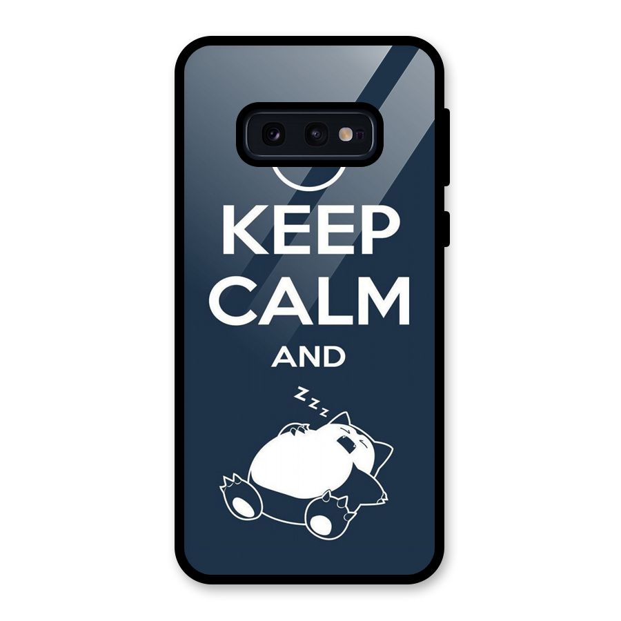 Keep Calm and Sleep Glass Back Case for Galaxy S10e