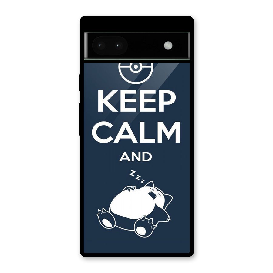 Keep Calm and Sleep Glass Back Case for Google Pixel 6a