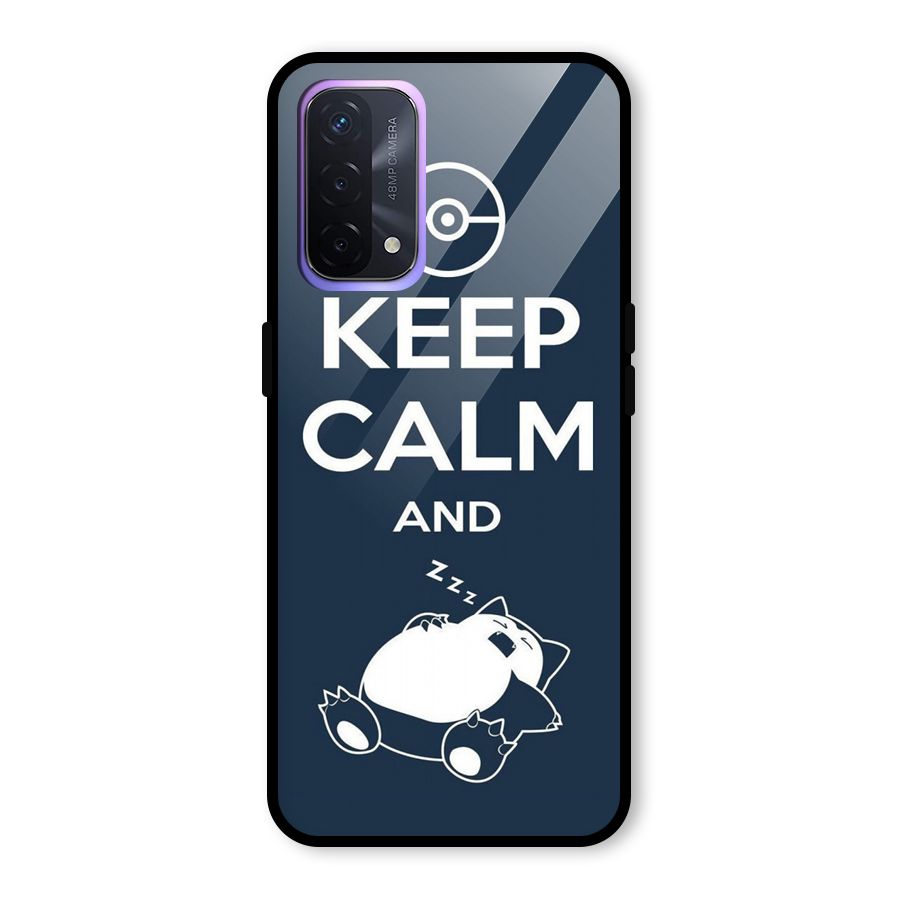 Keep Calm and Sleep Glass Back Case for Oppo A74 5G