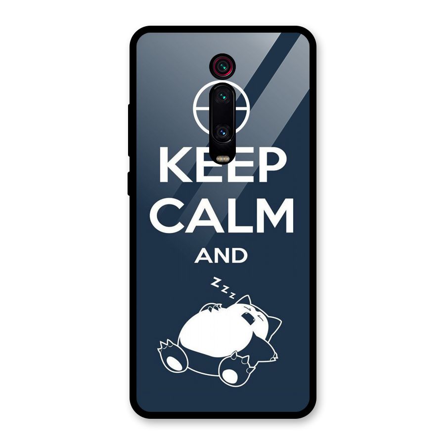 Keep Calm and Sleep Glass Back Case for Redmi K20