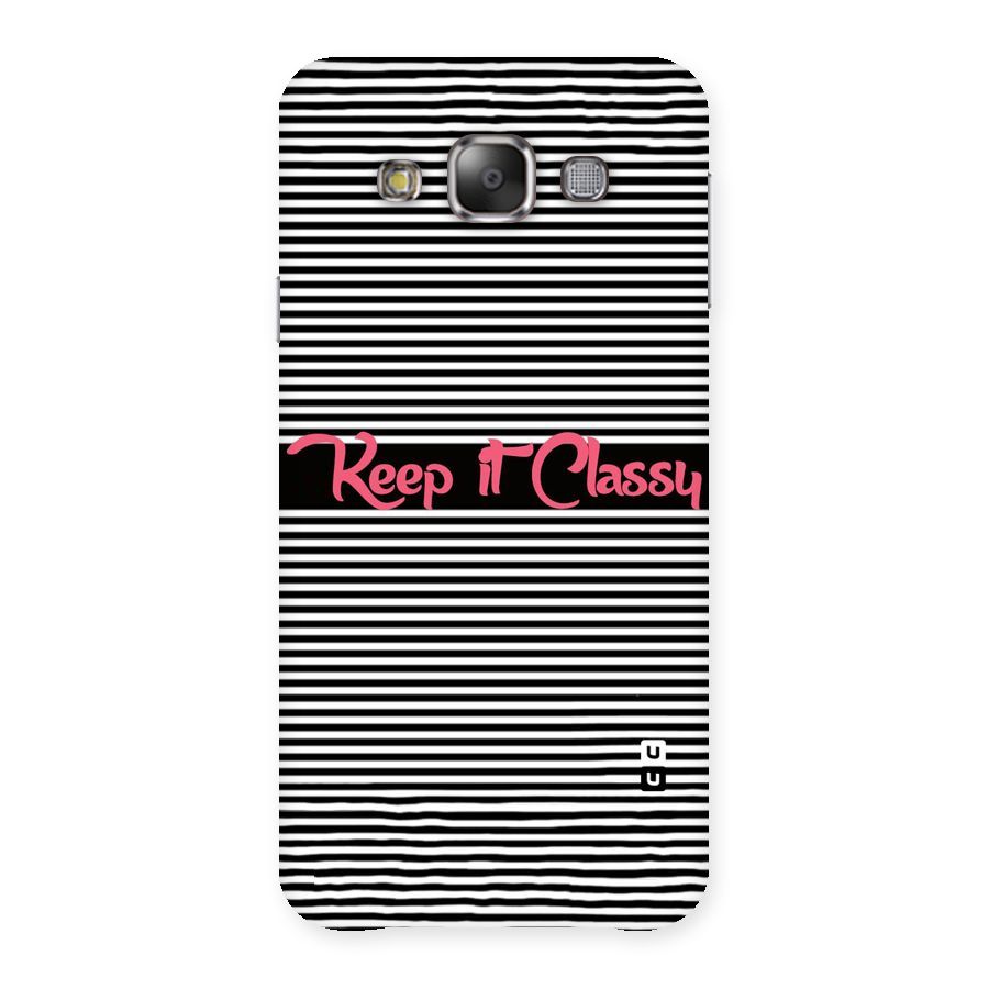 Keep It Classy Back Case for Galaxy E7
