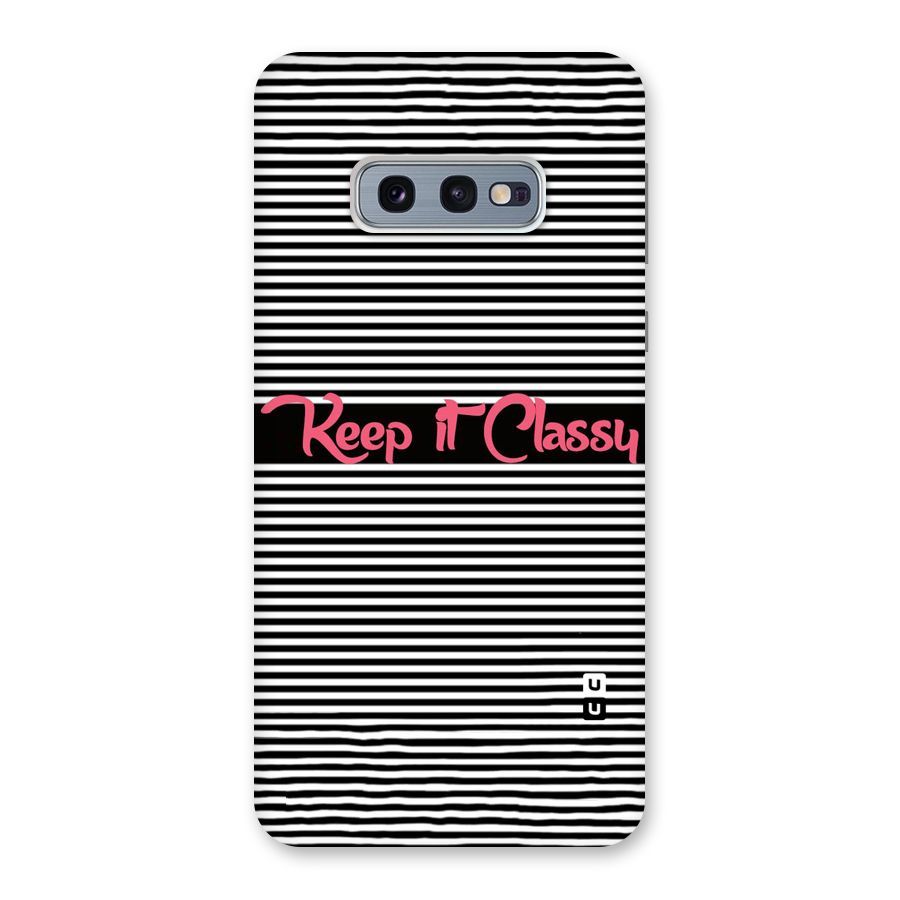 Keep It Classy Back Case for Galaxy S10e