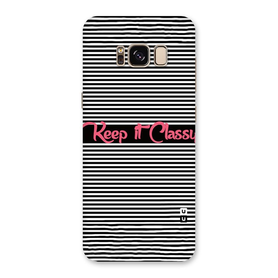 Keep It Classy Back Case for Galaxy S8