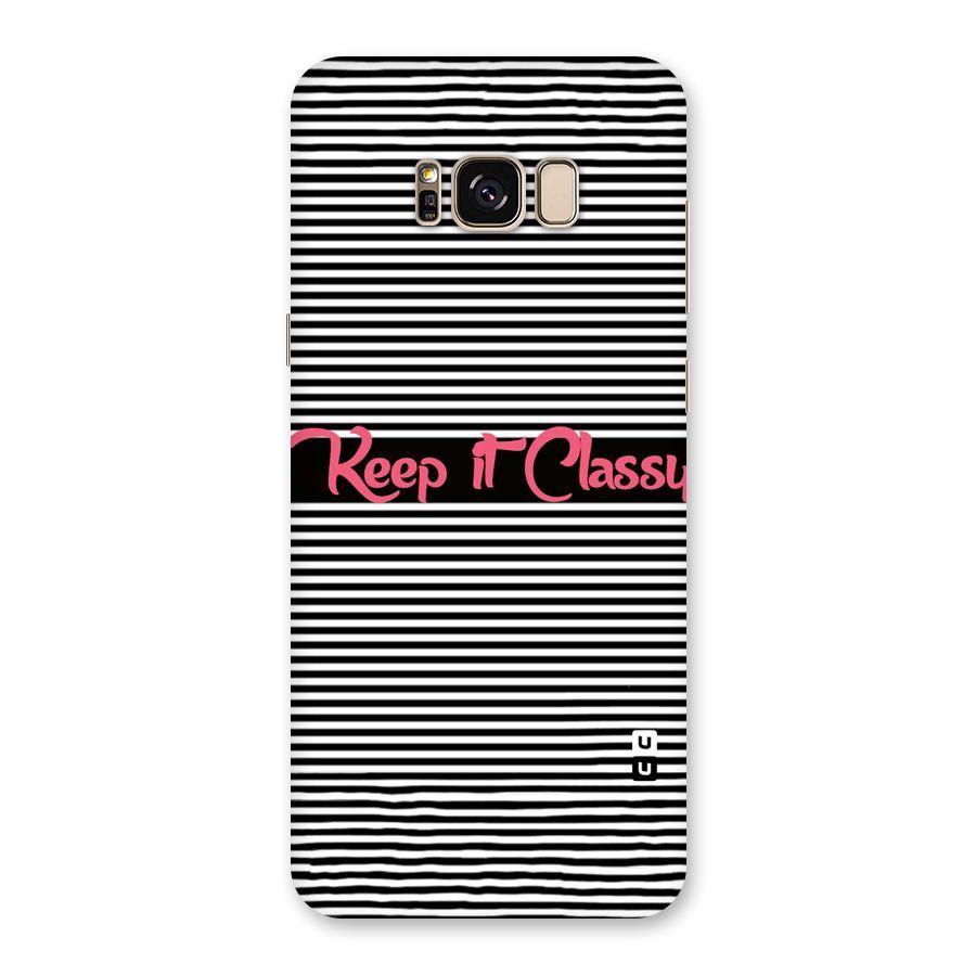 Keep It Classy Back Case for Galaxy S8 Plus