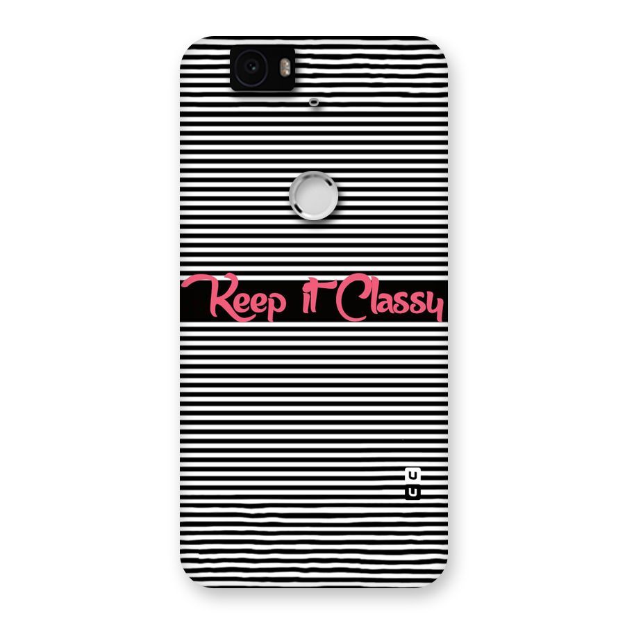 Keep It Classy Back Case for Google Nexus-6P