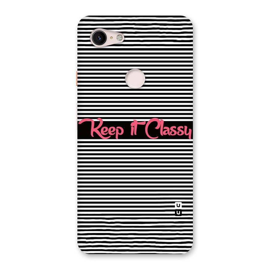 Keep It Classy Back Case for Google Pixel 3 XL