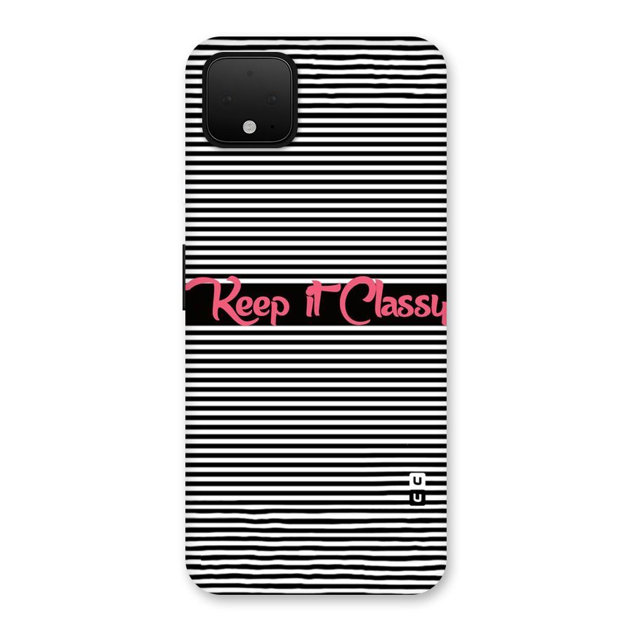 Keep It Classy Back Case for Google Pixel 4 XL