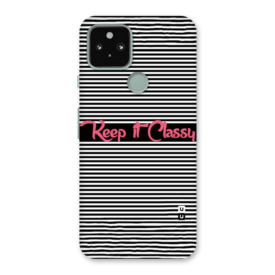 Keep It Classy Back Case for Google Pixel 5