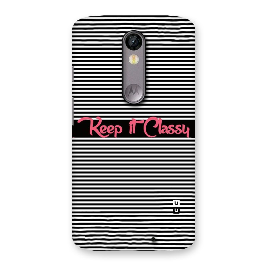 Keep It Classy Back Case for Moto X Force