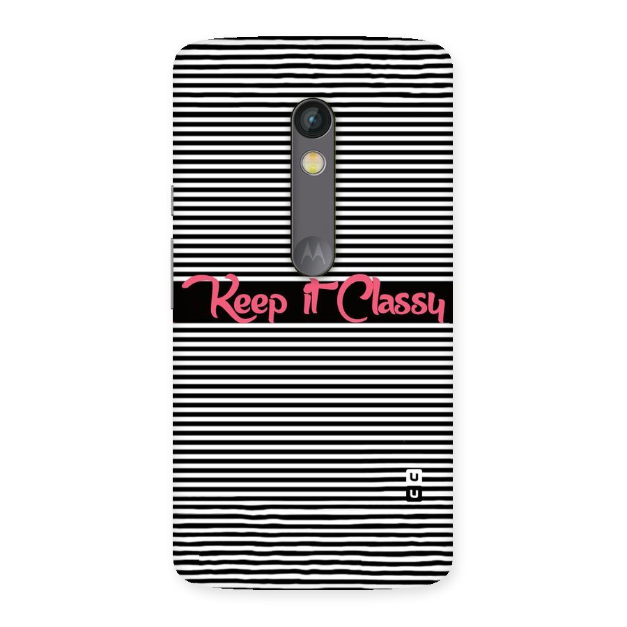Keep It Classy Back Case for Moto X Play