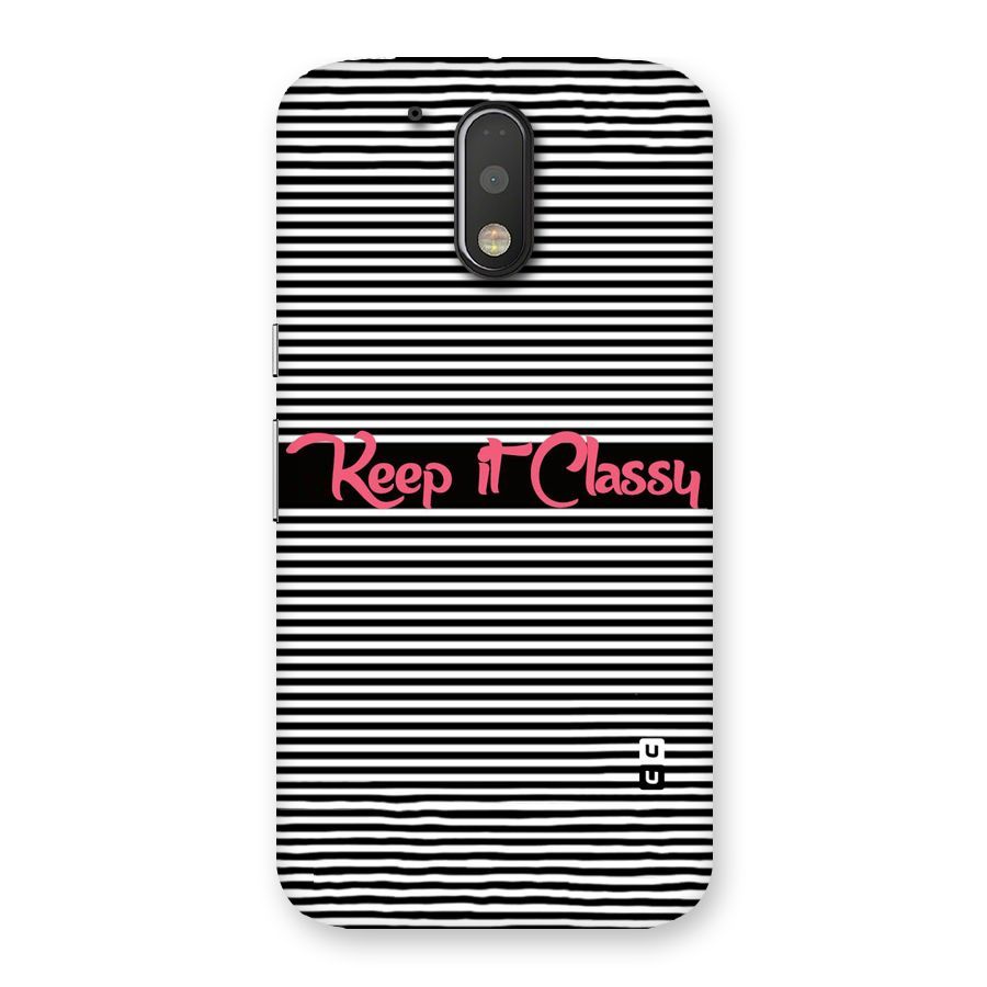 Keep It Classy Back Case for Motorola Moto G4 Plus