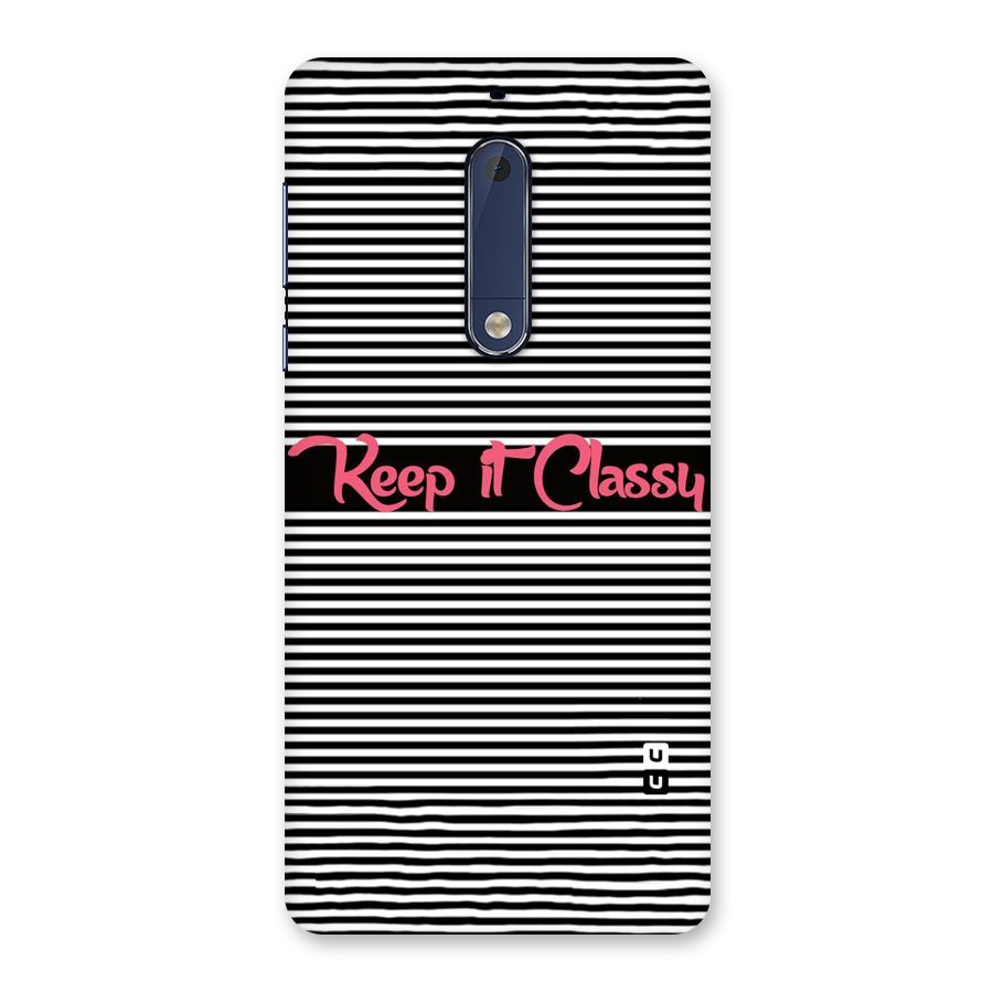 Keep It Classy Back Case for Nokia 5