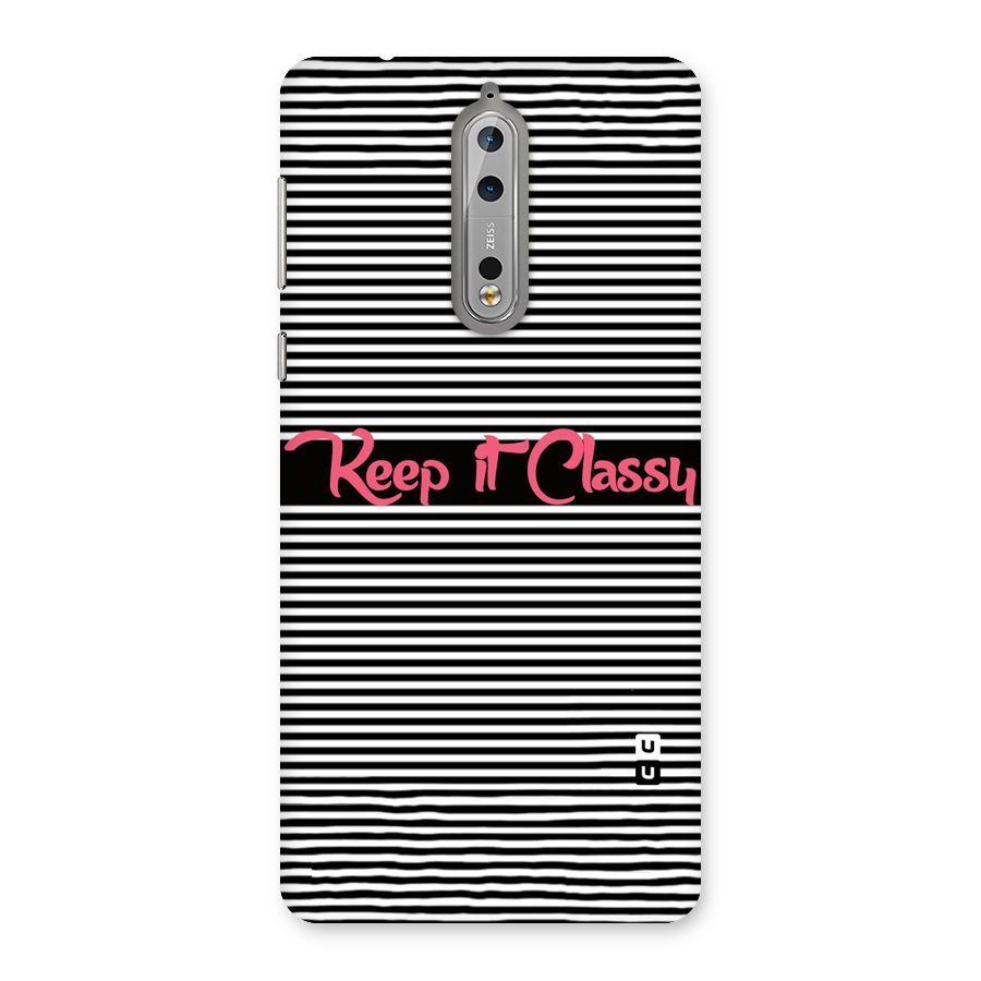 Keep It Classy Back Case for Nokia 8