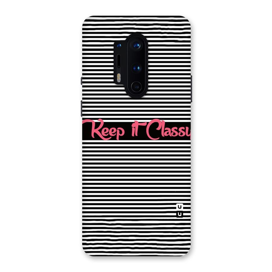 Keep It Classy Back Case for OnePlus 8 Pro