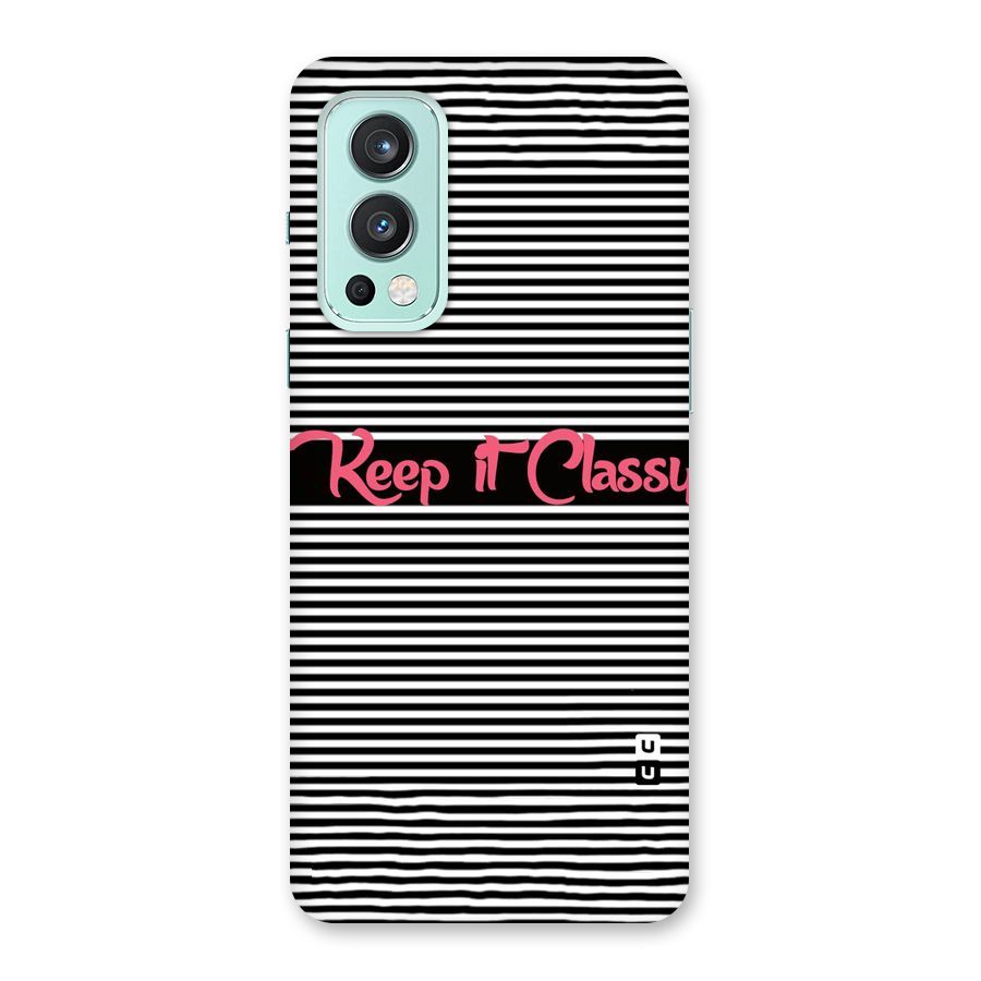 Keep It Classy Back Case for OnePlus Nord 2 5G