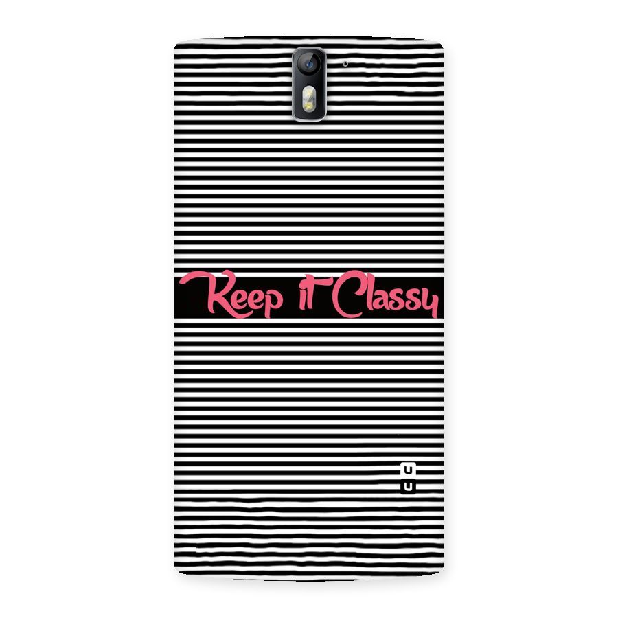 Keep It Classy Back Case for One Plus One