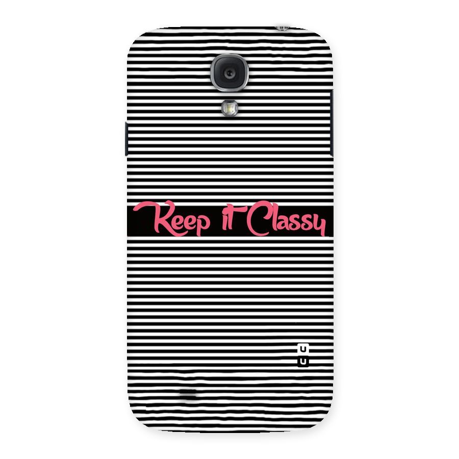 Keep It Classy Back Case for Samsung Galaxy S4