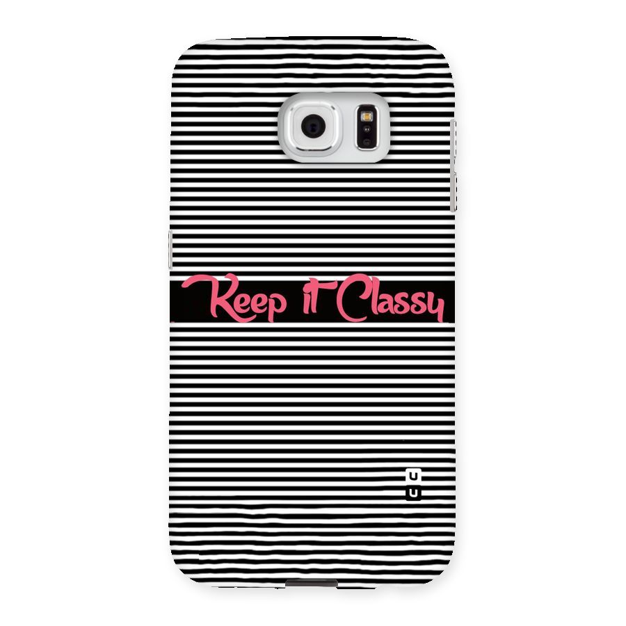 Keep It Classy Back Case for Samsung Galaxy S6