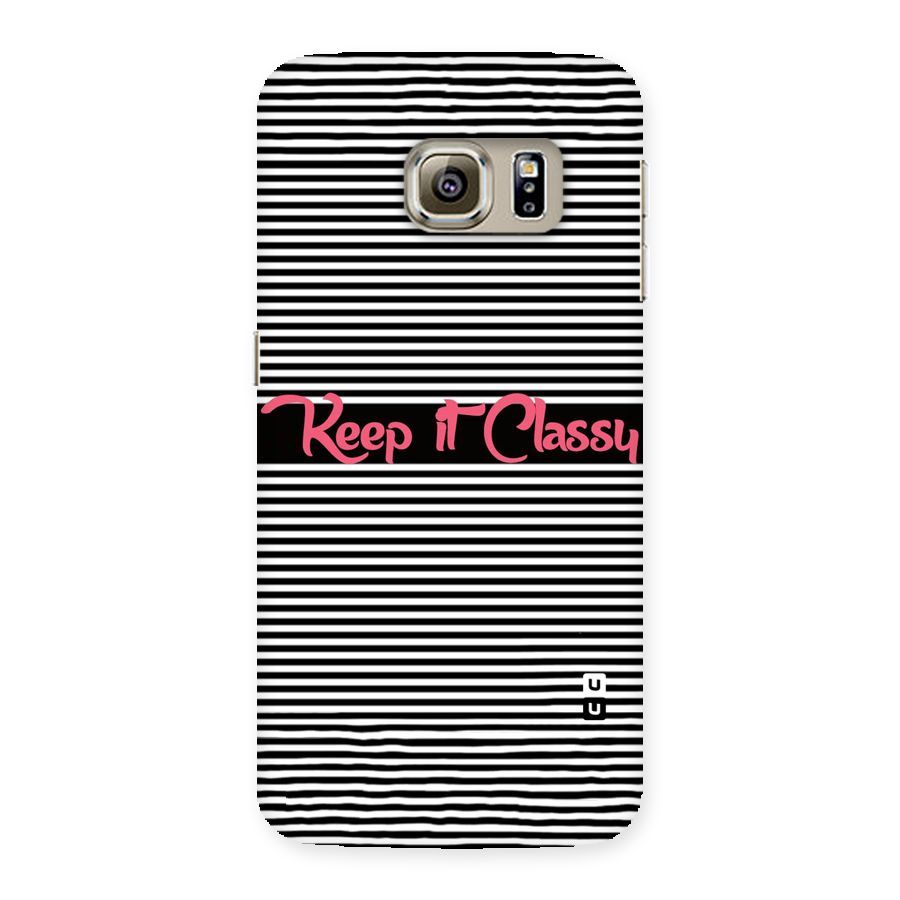 Keep It Classy Back Case for Samsung Galaxy S6 Edge