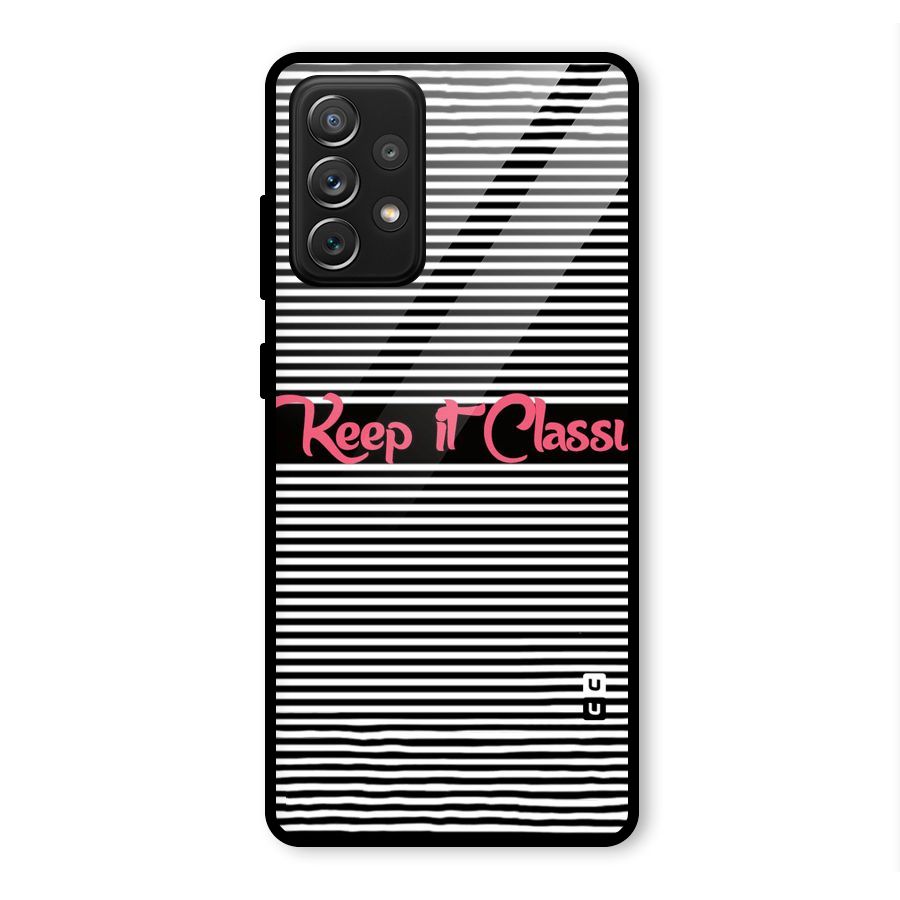 Keep It Classy Glass Back Case for Galaxy A72