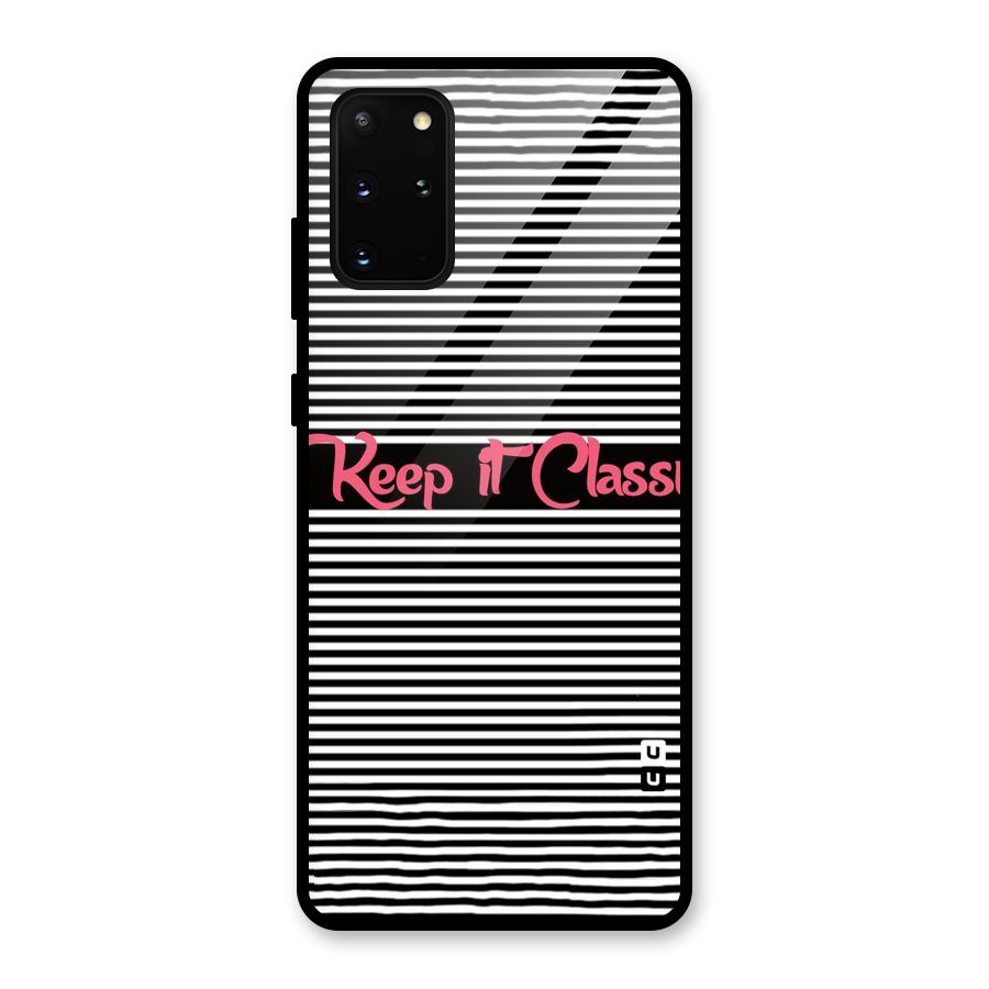 Keep It Classy Glass Back Case for Galaxy S20 Plus