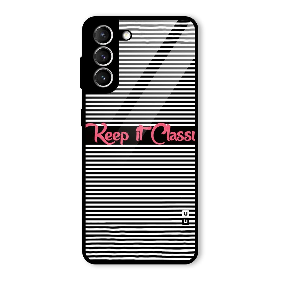 Keep It Classy Glass Back Case for Galaxy S21 5G