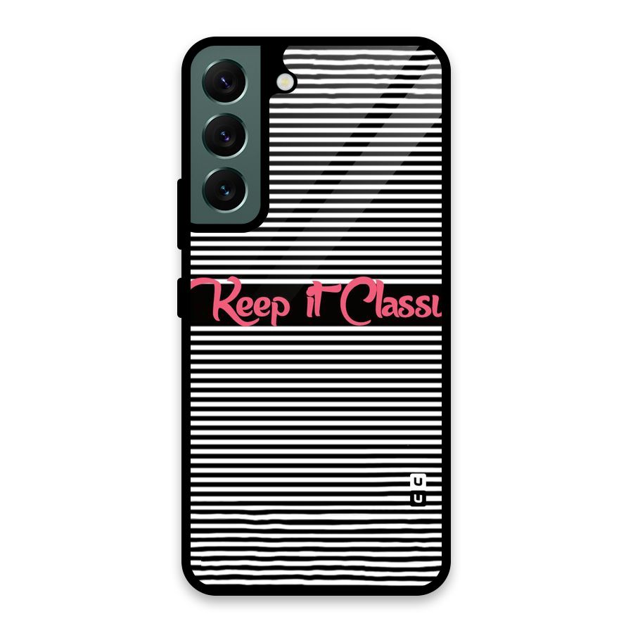 Keep It Classy Glass Back Case for Galaxy S22 5G
