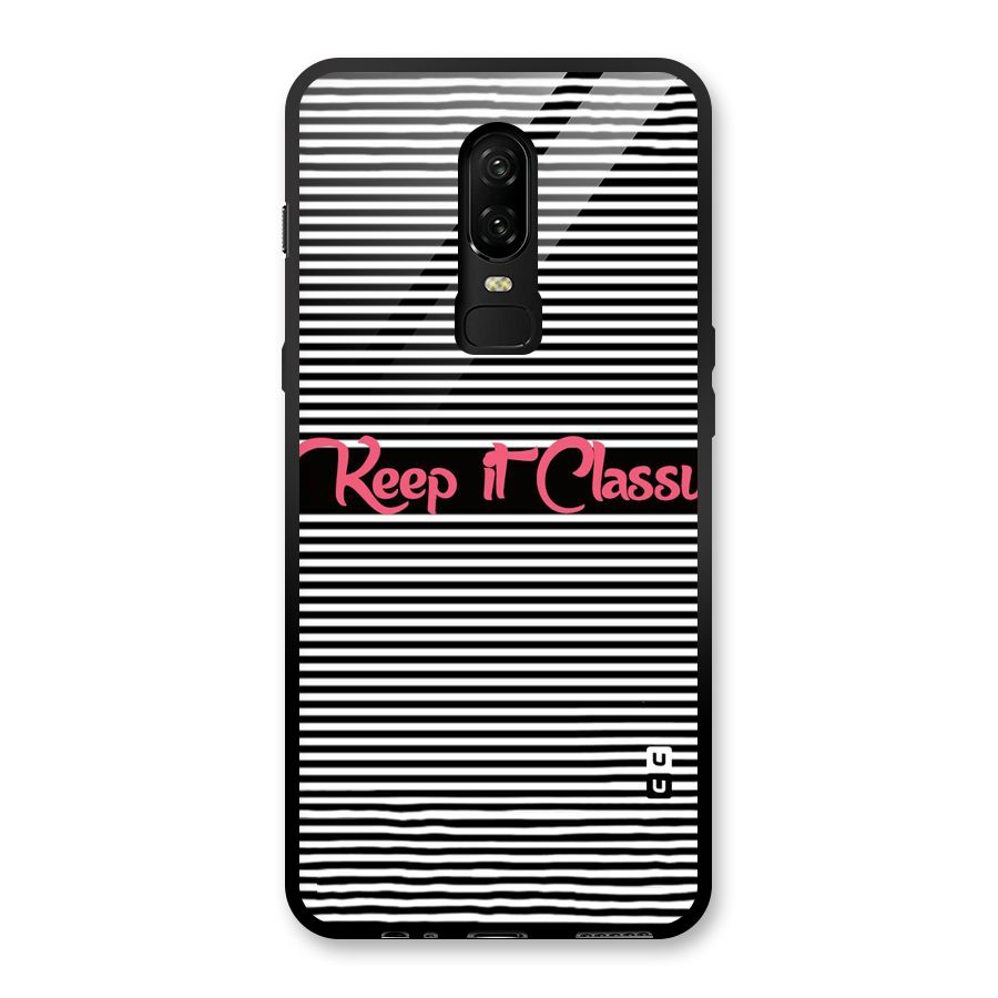 Keep It Classy Glass Back Case for OnePlus 6