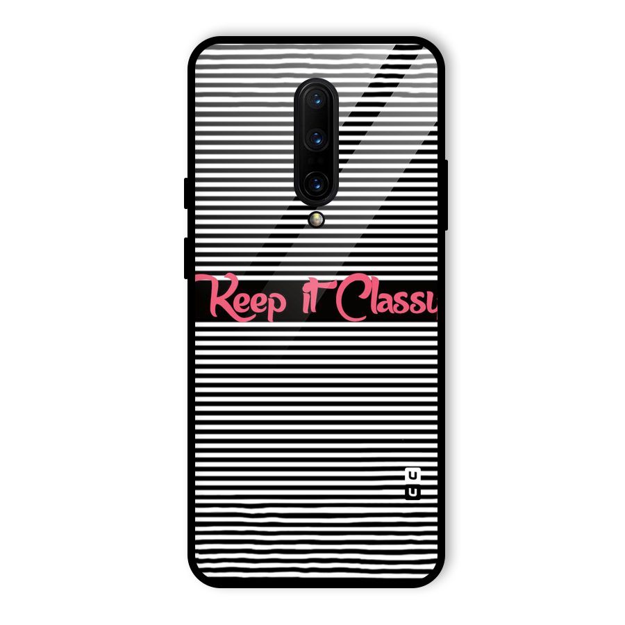 Keep It Classy Glass Back Case for OnePlus 7 Pro