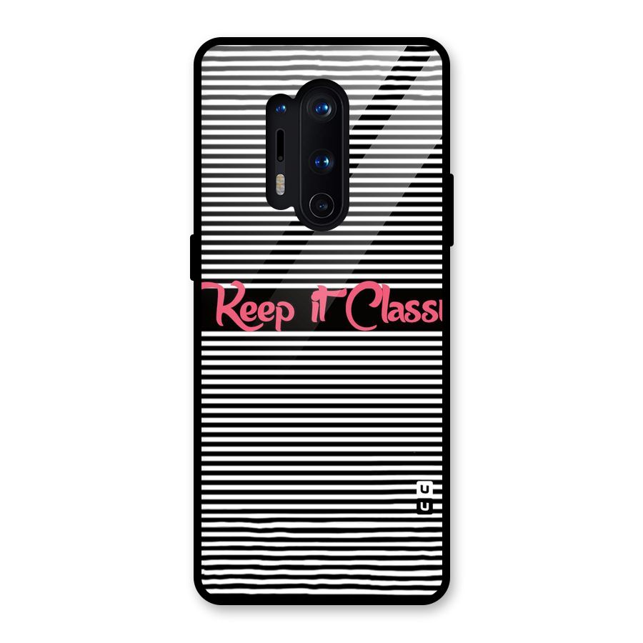 Keep It Classy Glass Back Case for OnePlus 8 Pro