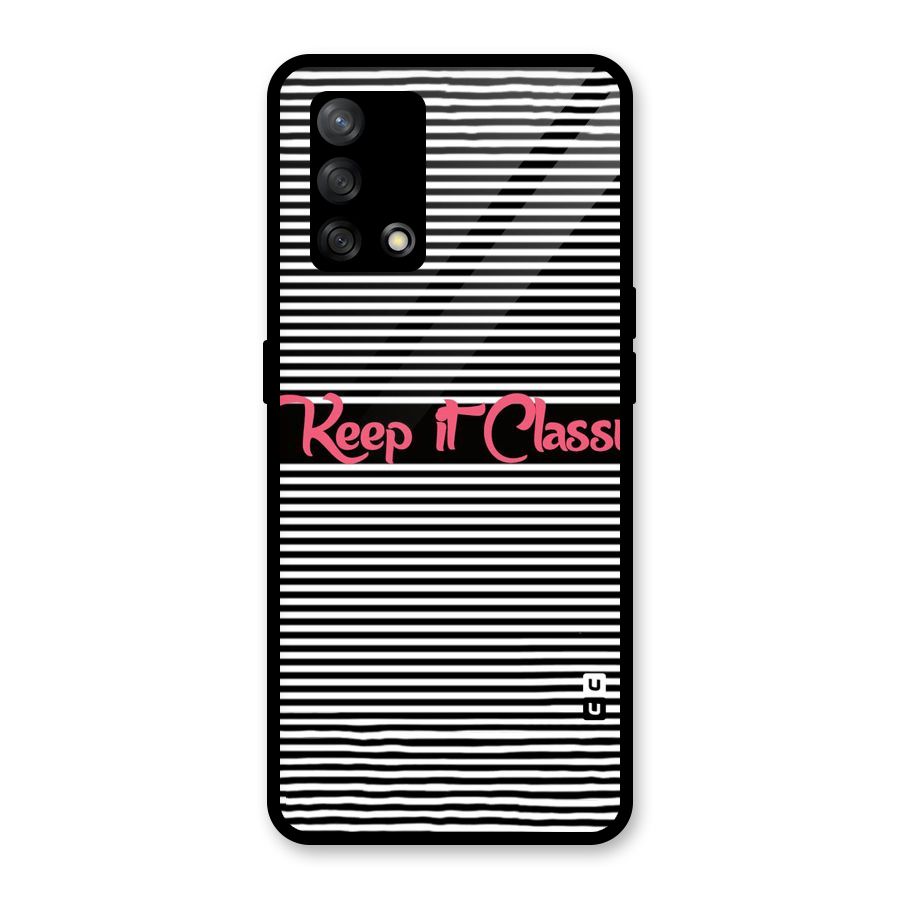 Keep It Classy Glass Back Case for Oppo F19