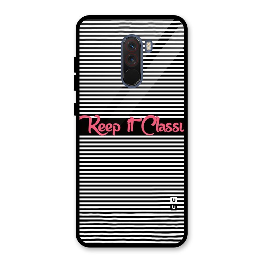 Keep It Classy Glass Back Case for Poco F1