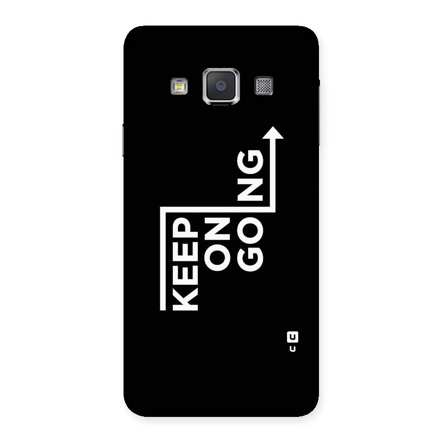 Keep On Going Back Case for Galaxy A3