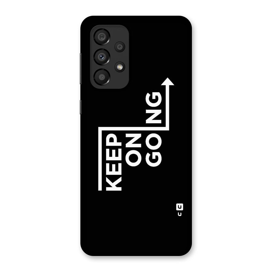 Keep On Going Back Case for Galaxy A33 5G