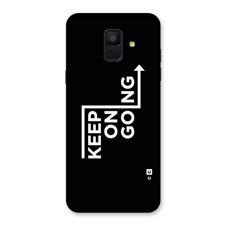 Keep On Going Back Case for Galaxy A6 (2018)