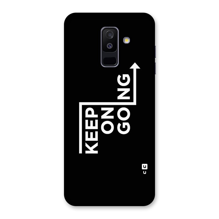 Keep On Going Back Case for Galaxy A6 Plus