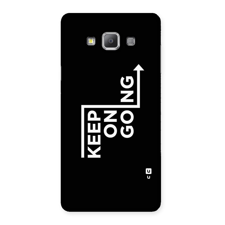 Keep On Going Back Case for Galaxy A7