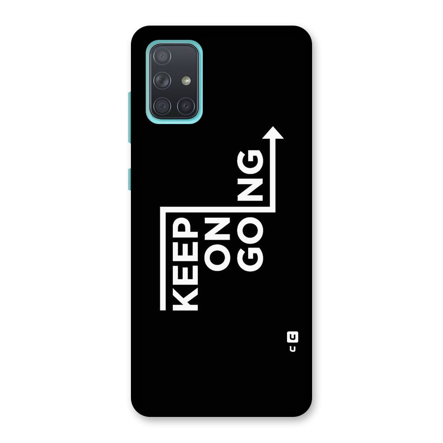 Keep On Going Back Case for Galaxy A71