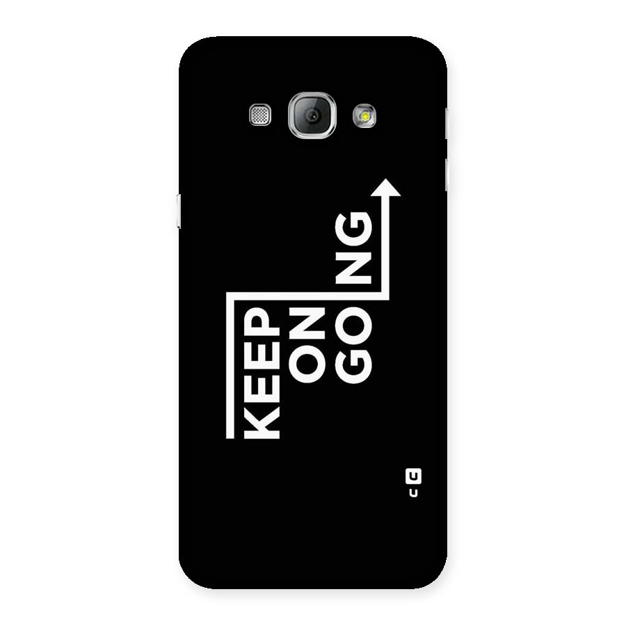 Keep On Going Back Case for Galaxy A8