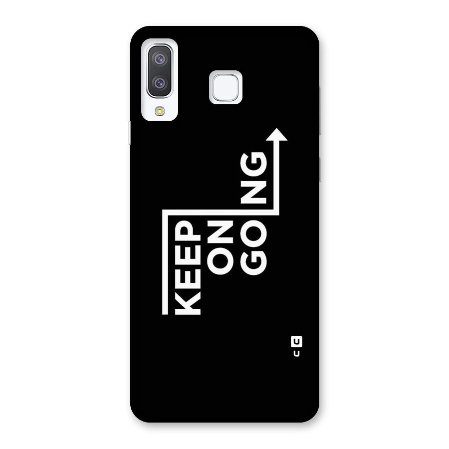 Keep On Going Back Case for Galaxy A8 Star