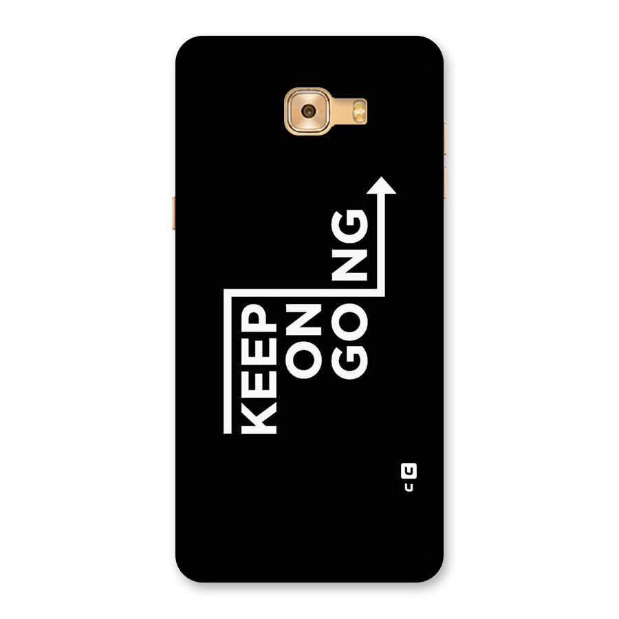 Keep On Going Back Case for Galaxy C9 Pro