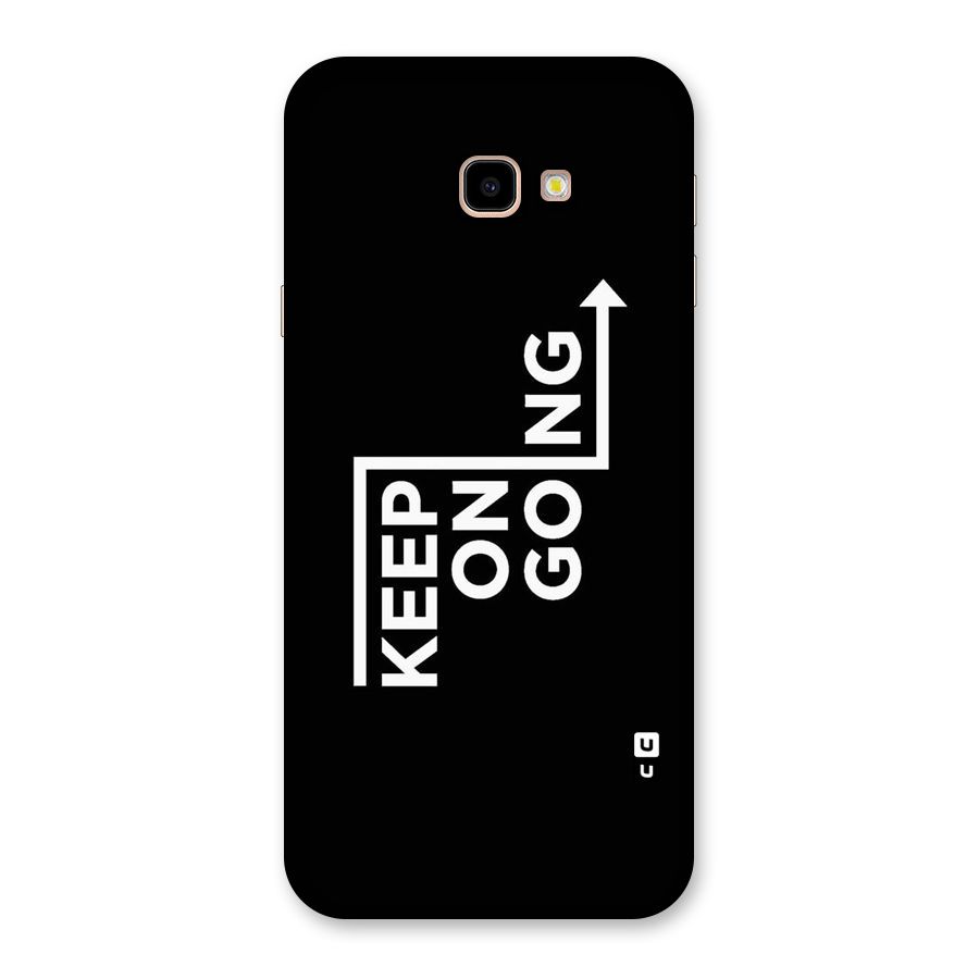 Keep On Going Back Case for Galaxy J4 Plus