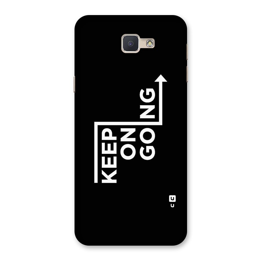 Keep On Going Back Case for Galaxy J5 Prime