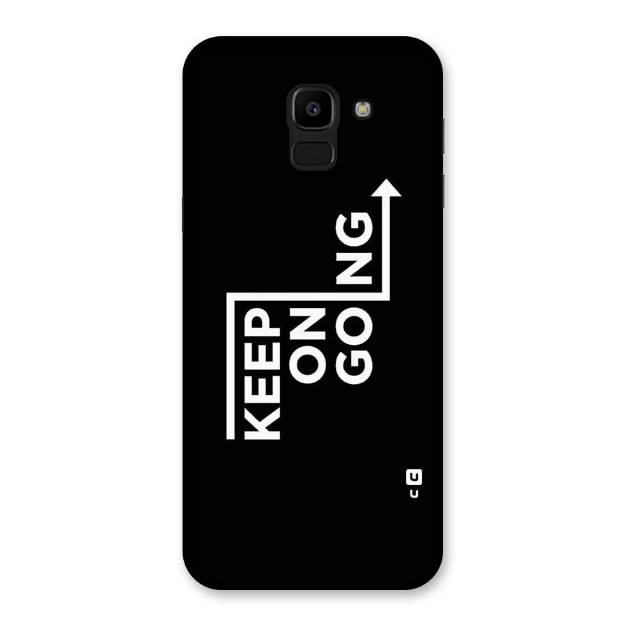 Keep On Going Back Case for Galaxy J6