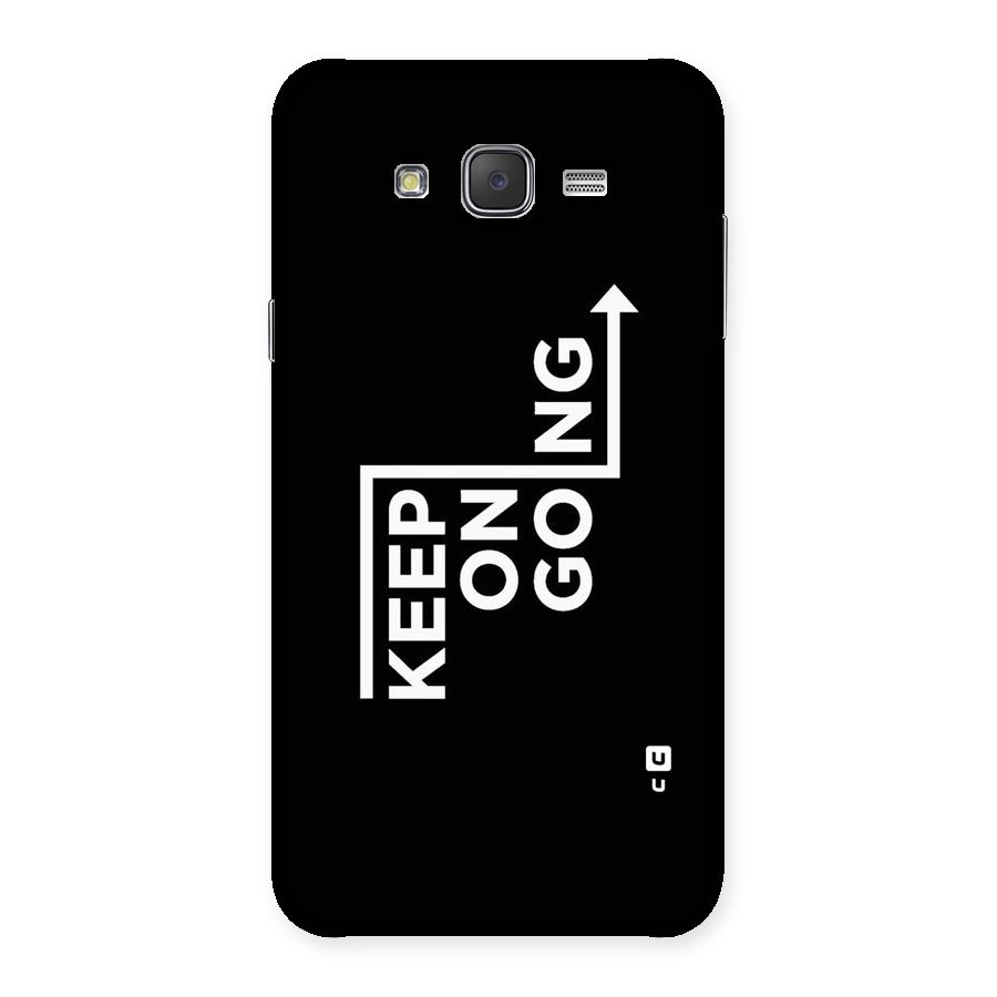 Keep On Going Back Case for Galaxy J7