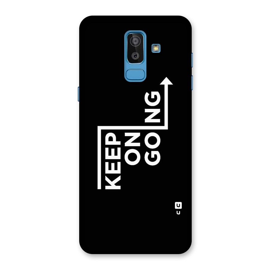 Keep On Going Back Case for Galaxy J8