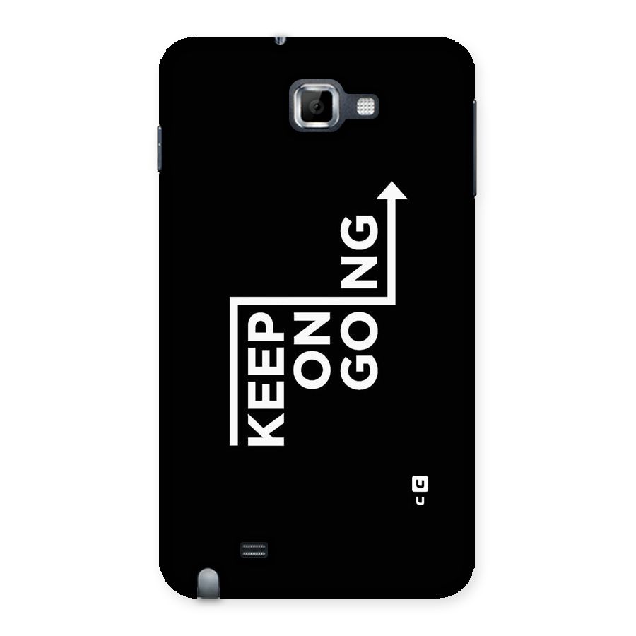 Keep On Going Back Case for Galaxy Note