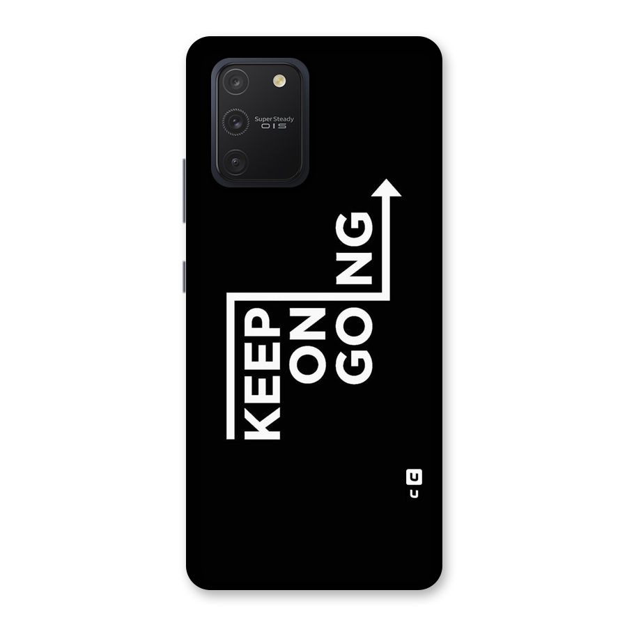 Keep On Going Back Case for Galaxy S10 Lite