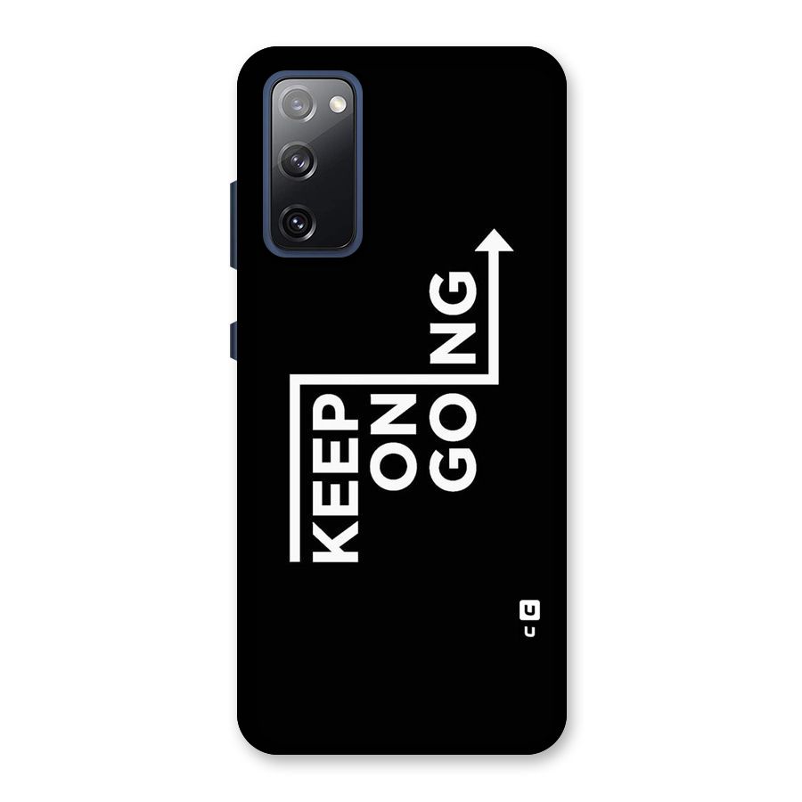Keep On Going Back Case for Galaxy S20 FE