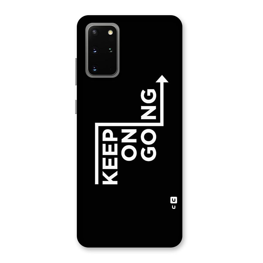 Keep On Going Back Case for Galaxy S20 Plus